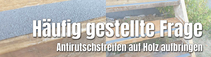 Antirutschstreifen auf Holz aufbringen