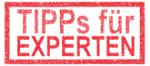 Tipps für Experten